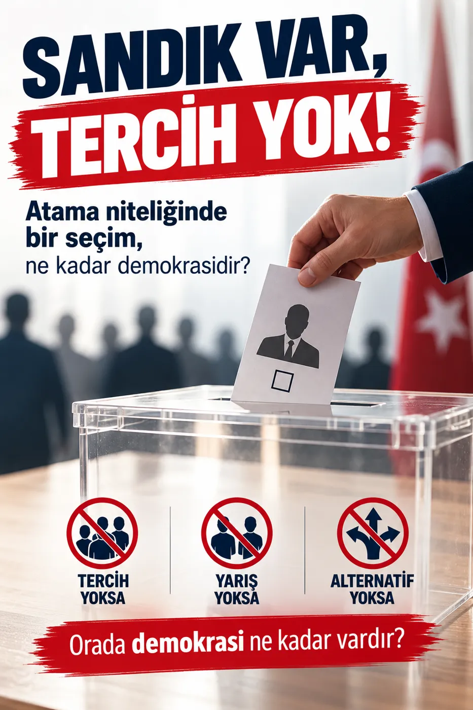 Sandık var, tercih yok!